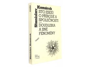 Sto esejů o přírodě a společnosti - Doudlebia a jiné fenomény