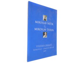Miroslav Netík, Miroslav Štolfa