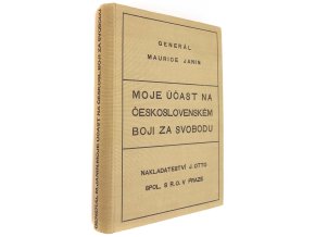 Moje účast na československém boji za svobodu