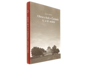 Obraz a kult v Čechách 17. a 18. století