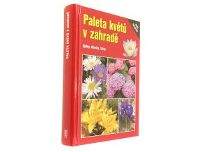 Paleta květů v zahradě