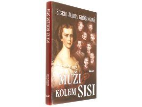 Muži kolem Sisi