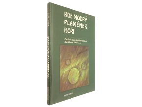 Kde modrý plamének hoří