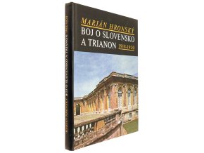Boj o Slovensko a Trianon 1918-1920