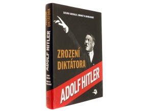 Zrození diktátora: Adolf Hitler
