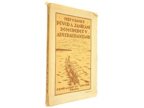 Původ a zanikání domorodců v Australii a Oceanii
