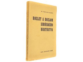 Rozlet a rozlom sibiřského bratrstva