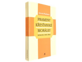 Prameny křesťanské morálky