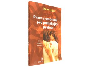 Práce s emocemi pro pomáhající profese