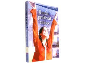 Umění prožívat emoce