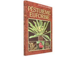 Pěstujeme euforbie