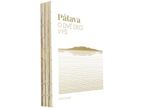 Pálava: O dvě deci výš