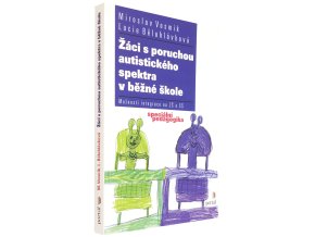 Žáci s poruchou autistického spektra v běžné škole