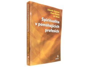 Spiritualita v pomáhajících profesích