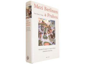 Mezi Berlínem a Prahou