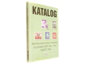 Katalog: Protektorát Čechy a Morava, Slovenský štát, Sudety