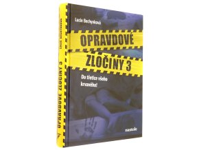 Opravdové zločiny 3