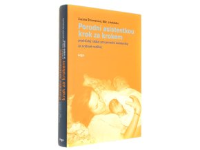 Porodní asistentkou krok za krokem
