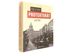 Když se řekne Protektorát