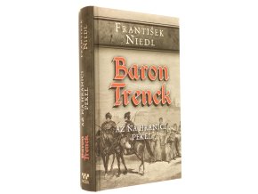 Baron Trenck: Až na hranici pekel