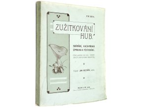 Houby jedlé a jim podobné jedovaté II.