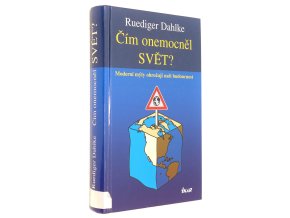 Čím onemocněl svět?