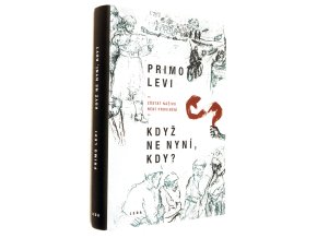 Když ne nyní, kdy?