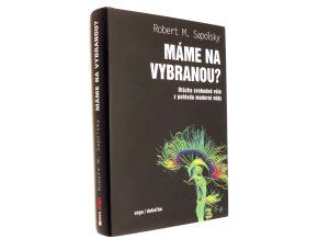 Máme na vybranou?