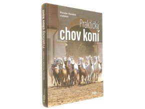 Praktický chov koní