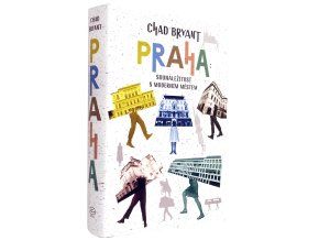 Praha: Sounáležitost s moderním městem