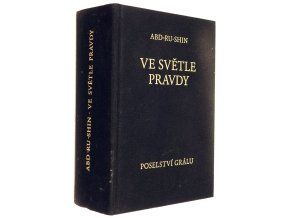 Ve světle Pravdy: Poselství Grálu