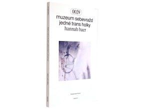 Muzeum sebevražd jedné trans holky