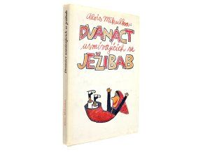 Dvanáct usmívajících se ježibab