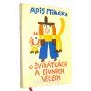 O zvířátkách a divných věcech