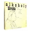 Alkoholy života