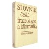 Slovník české frazeologie a idiomatiky - Výrazy neslovesné