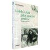 Lidský vztah jako součást profese