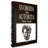 Svoboda nebo autorita