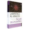 Skryté za zrcadlem