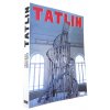 Vladimir Tatlin: Retrospektive