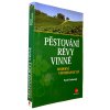 Pěstování révy vinné