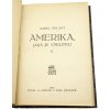 Amerika, jaká je vskutku