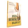 Dnes budeme bojovat!