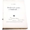 Budovali jsme a budovali ... budovali jsme republiku