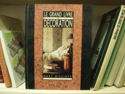 Le grand livre de la décoration