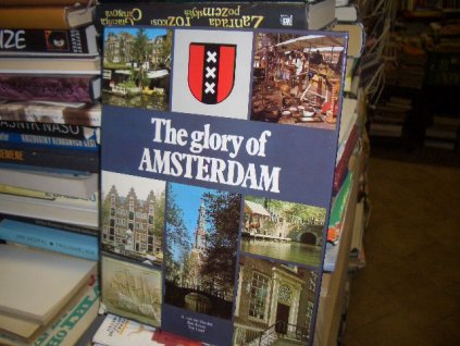 The glory of Amsterdam