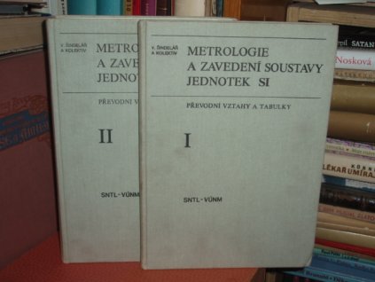 Metrologie a zavedení soustavy jednotek SI