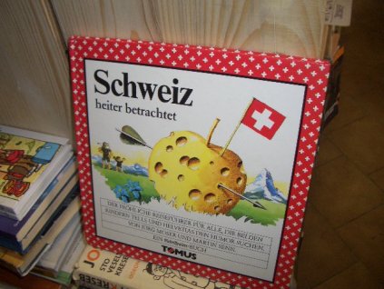 Schweiz - průvodce německy