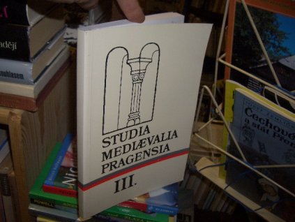 Studie Mediaevala Pragensia III.