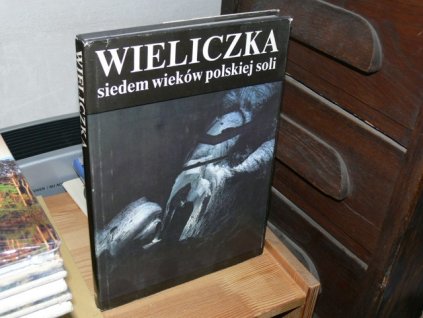 Wieliczka - Sedm století polské soli (polsky)